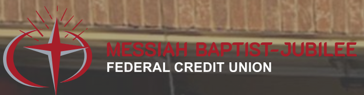Messiah Baptist Jubilee Federal Credit Union
